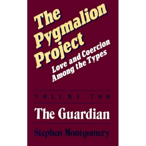 Pre-Owned The Pygmalion Project: Love and Coercion Among the Types (Paperback) 0960695451 9780960695454