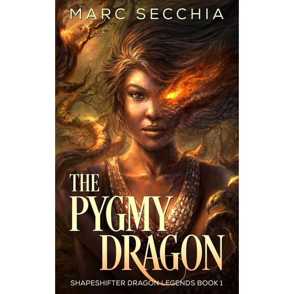 Shapeshifter Dragon Legends The Pygmy Dragon, Book 1, (Paperback)