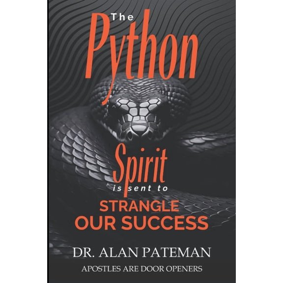 The Python Spirit is sent to Strangle our Success, (Paperback)