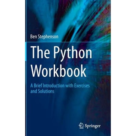 Pre-Owned The Python Workbook: A Brief Introduction with Exercises and Solutions (Hardcover) 3319142399 9783319142395
