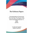 thumbnail image 1 of The Pythouse Papers : Correspondence Concerning The Civil War, The Popish Plot, And A Contested Election In 1680 (1879) (Hardcover), 1 of 1