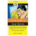 thumbnail image 1 of Pre-Owned The Q Guide to Soap Operas : Stuff You Didn't Even Know You Wanted to Know... about Divas, Hunks, and the Best-Kept Closets in Daytime 9781555839864 Used, 1 of 1