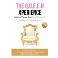 thumbnail image 1 of The Q.U.E.E.N Xperience Guide to Playing Your Royal Position II (Paperback), 1 of 1