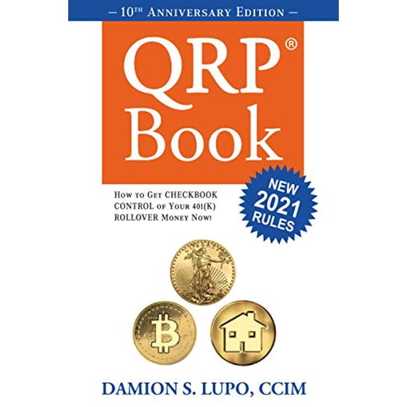 Pre-Owned The QRP Book: How to get Checkbook Control of your 401k money now (Paperback) 1945057017 9781945057014