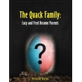 thumbnail image 1 of The Quack Family: Lucy and Fred Become Parents, (Paperback), 1 of 1