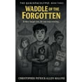 thumbnail image 1 of The Quackpacolypse Waddle of the Forgotten, Book 3, (Paperback), 1 of 1