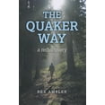 thumbnail image 1 of Pre-Owned The Quaker Way: A Rediscovery (Paperback) 1780996578 9781780996578, 1 of 1