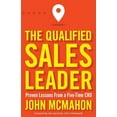 thumbnail image 1 of The Qualified Sales Leader: Proven Lessons from a Five Time Cro, (Paperback), 1 of 1