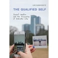 thumbnail image 1 of The Qualified Self: Social Media and the Accounting of Everyday Life, (Paperback), 1 of 1