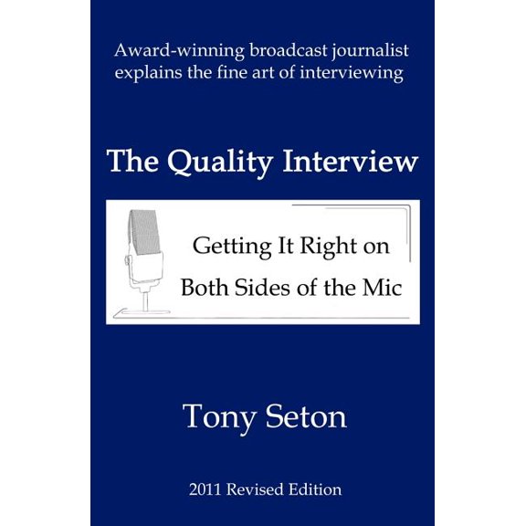 The Quality Interview: Getting It Right on Both Sides of the MIC