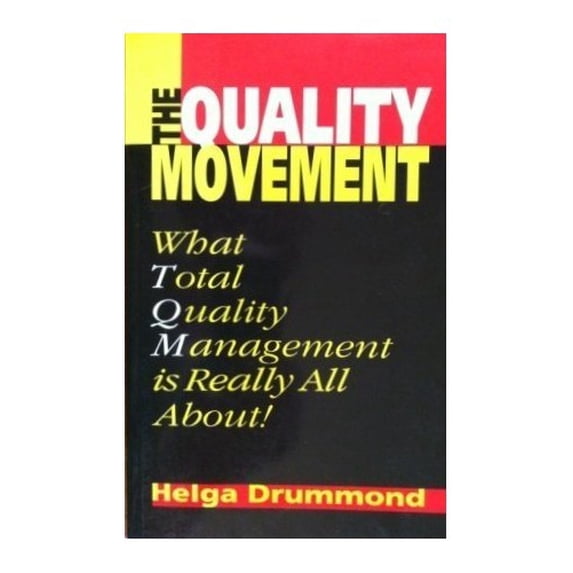 Pre-Owned The Quality Movement: What Total Quality Management is Really All About! Paperback