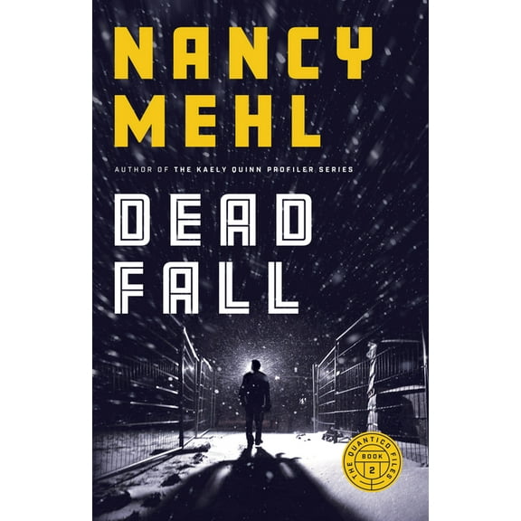 The Quantico Files: Dead Fall (Hardcover)