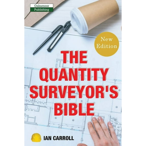 The Quantity Surveyor's Bible, (Paperback)