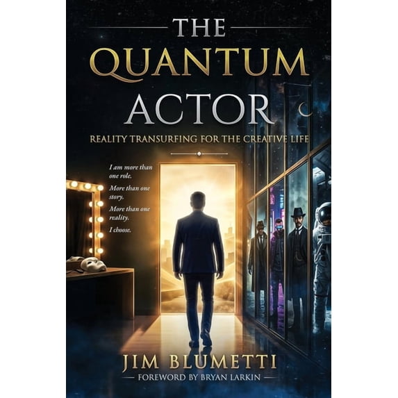 The Quantum Actor: Reality Transurfing for the Creative Life, (Paperback)