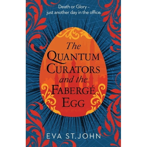 The Quantum Curators The Quantum Curators and the Faberg Egg, Book 1, (Paperback)