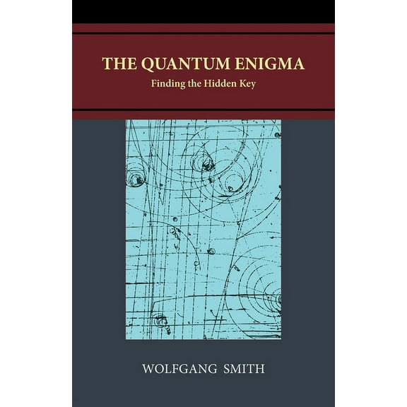 The Quantum Enigma: Finding the Hidden Key, (Paperback)