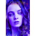 thumbnail image 1 of The Quantum Girl Saga: Quantum Girl Resurrection: Being the Fourth Book in the Quantum Girl Saga (Paperback), 1 of 1