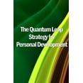 thumbnail image 1 of The Quantum Leap Strategy for Personal Development: Personal Growth: The Quantum Leap Method (Self Help), (Paperback), 1 of 1