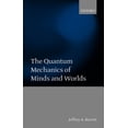 thumbnail image 1 of The Quantum Mechanics of Minds and Worlds, (Paperback), 1 of 7