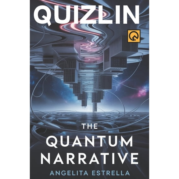 The Quantum Narrative: When Love Rewrites Reality's Code, Quantum Love Story or Fractal Reality Romance blends hard sci-, (Paperback)