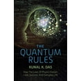 thumbnail image 1 of Pre-Owned The Quantum Rules: How the Laws of Physics Explain Love, Success, and Everyday Life Paperback, 1 of 1