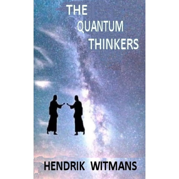 The Quantum Thinkers: Chapter 4 of the Oscar Series, (Paperback)