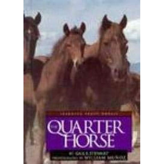 Pre-Owned The Quarter Horse (Hardcover) 9781560652427