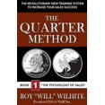 thumbnail image 1 of The Quarter Method: The Quarter Method, Book 1 : The Psychology of Sales (Series #1) (Paperback), 1 of 1