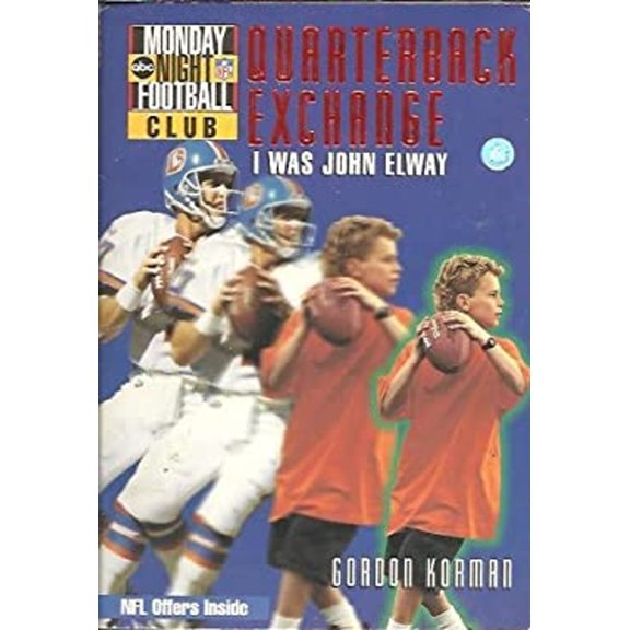 Pre-Owned Quarterback Exchange: I Was John Elway (Paperback) 0786812850 9780786812851