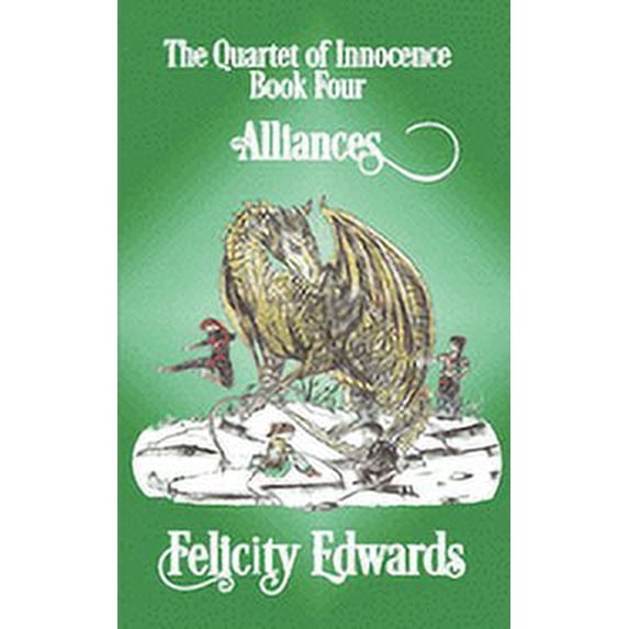 The Quartet of Innocence Alliances, Book 4, (Paperback)