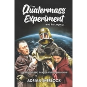 The Quatermass Experiment and its Legacy The Birth of BBC Science Fiction, Paperback