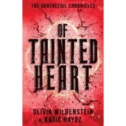 The Quatrefoil Chronicles Of Tainted Heart, Book 2, Paperback