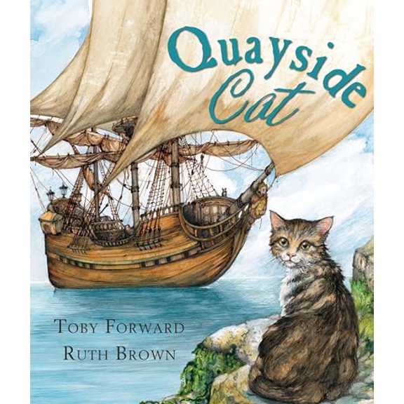 Pre-Owned The Quayside Cat (Hardcover) 1467734527 9781467734523