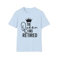 thumbnail image 1 of The Queen Has Retired, Gildan Unisex Softstyle T-Shirt, Graphic Tee, S-3XL, 1 of 3