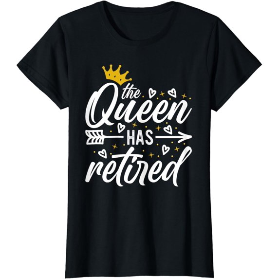 The Queen Has Retired - Retirement for Mom Retiring Mom T-Shirt