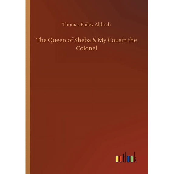 The Queen Of Sheba My Cousin The Colonel - 9783734065620