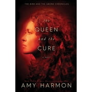 The Queen and the Cure Paperback by Amy Harmon