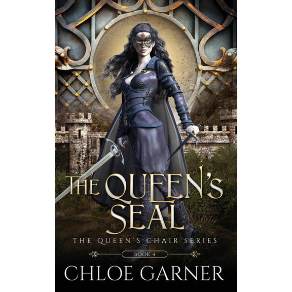 The Queen's Chair The Queen's Seal, Book 4, (Paperback)