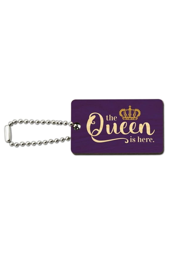 The Queen is Here Crown Royalty Wood Wooden Rectangle Keychain Key Ring