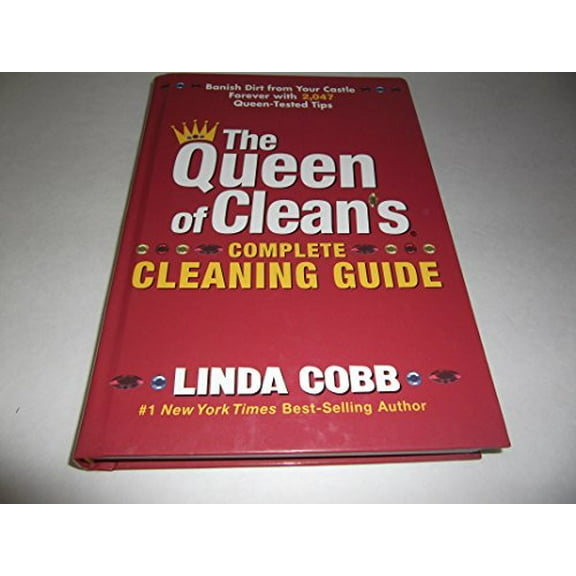Pre-Owned The Queen of Clean's Complete Cleaning Guide: Banish Dirt from Your Castle Forever with 2,047 Queen-Tested Tips (Hardcover) 1579546609 9781579546601