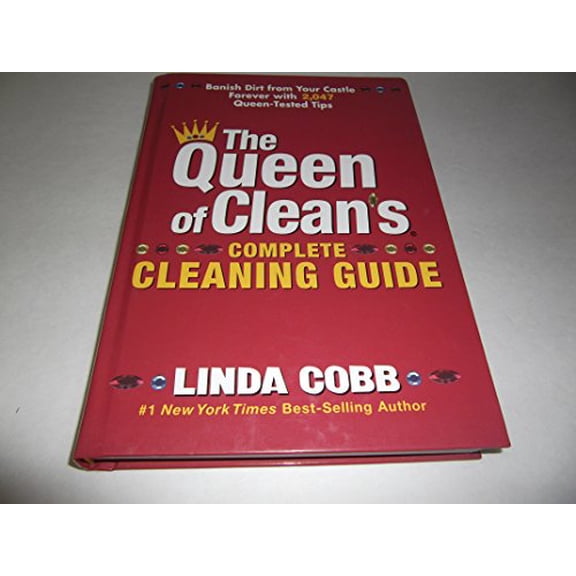 Pre-Owned The Queen of Clean's Complete Cleaning Guide: Banish Dirt from Your Castle Forever with 2,047 Queen-Tested Tips, 9781579546601, 1579546609, Hardcover,