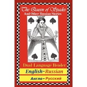 The Queen of Spades and Other Russian Stories Dual Language Reader English/Russian, Paperback
