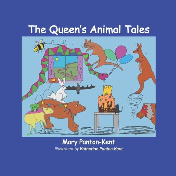 The Queen's Animal Tales : Royal Pets Antics Walk in Park (Paperback)