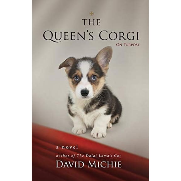 Pre-Owned The Queen's Corgi: On Purpose, 9780994488107, 0994488106, Paperback,