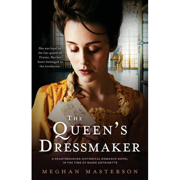 The Queen's Dressmaker: A heartbreaking historical romance novel in the time of Marie Antoinette, (Paperback)