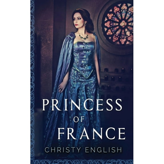 The Queen's Pawn Princess Of France, Book 2, (Hardcover)