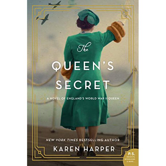 Pre-Owned The Queen's Secret: A Novel of England's World War II Queen (Paperback) 0063027704 9780063027701