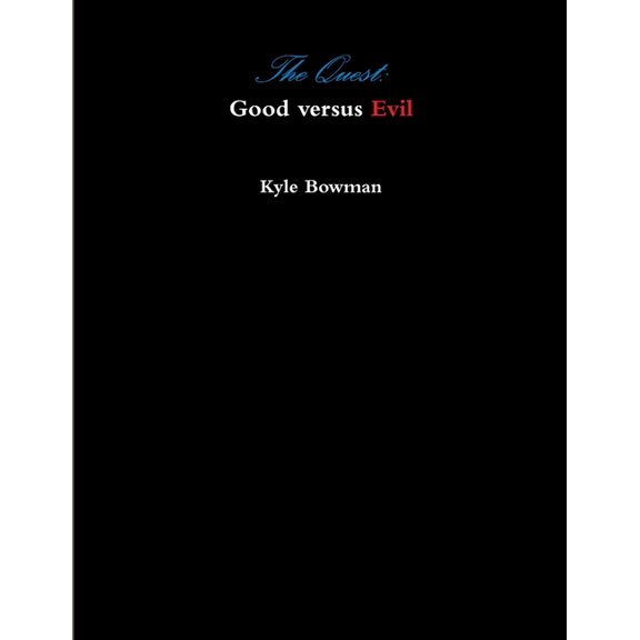 The Quest: Good versus Evil, (Paperback)