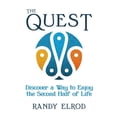 thumbnail image 1 of The Quest: Discover a Way to Enjoy the Second Half of Life, (Paperback), 1 of 1