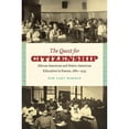 thumbnail image 1 of Pre-Owned The Quest for Citizenship: African American and Native American Education in Kansas, 1880-1935 (Paperback) 0807871370 9780807871379, 1 of 1